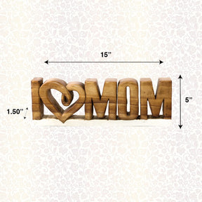 I Love Mom Handmade Wooden Sculpture - Decozen